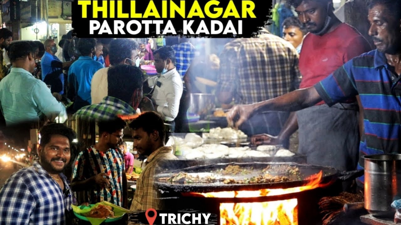 Thillainagar பரோட்டா கடை - poricha parotta & Normal Parotta at Same Place