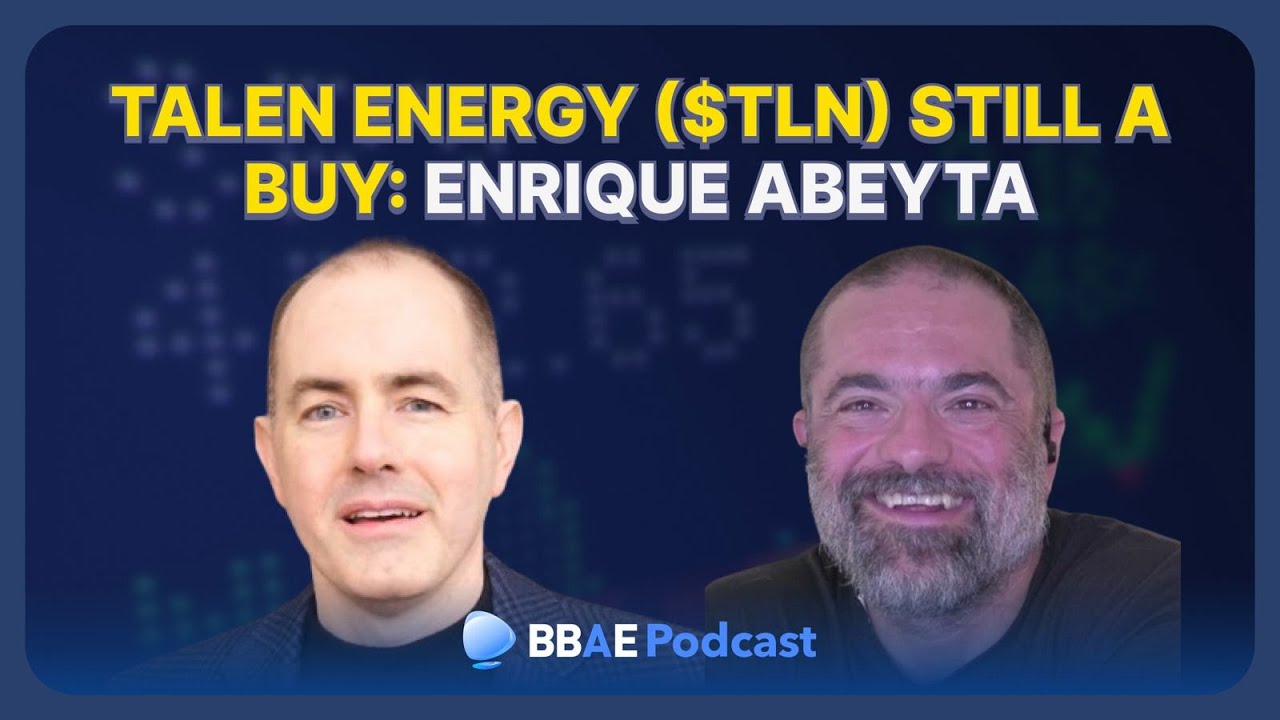 Talen Energy ($TLN) Still a Buy: Enrique Abeyta