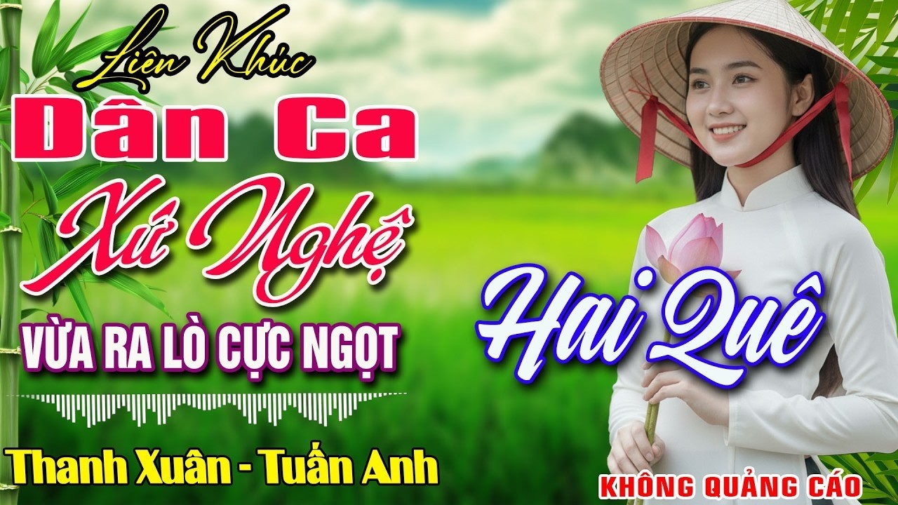 LK NHẠC DÂN CA XỨ NGHỆ MỚI RA LÒ CỰC ÊM TAI➤Nhạc Sống Thôn Quê Remix MỚI ĐÉT 2026 NGHE PHÊ SỞN DA GÀ