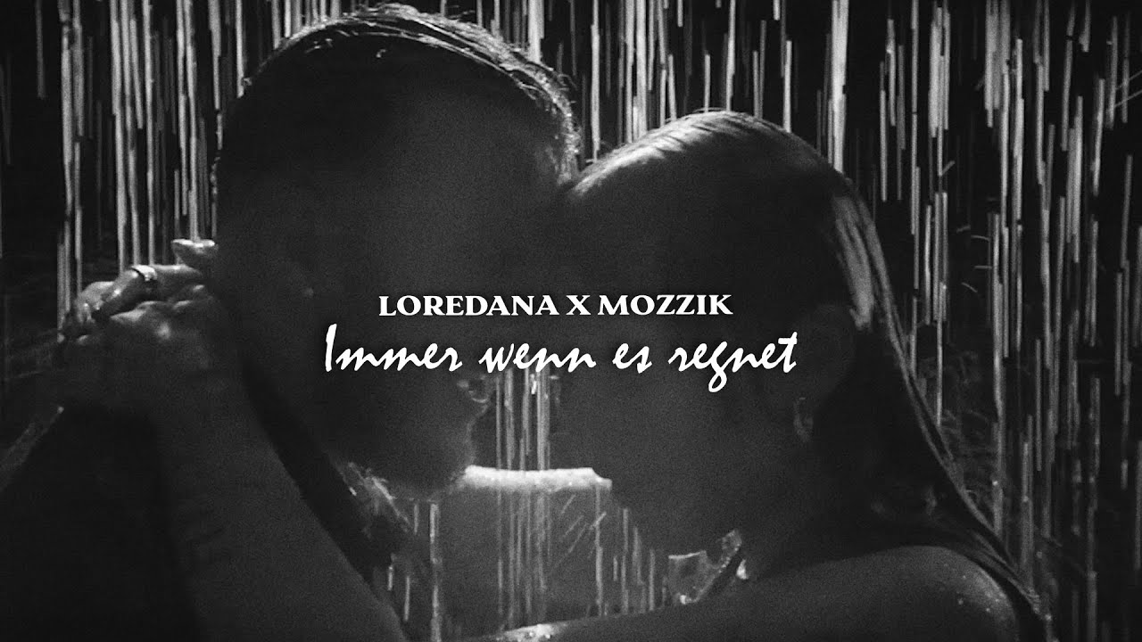Mozzik x Loredana – Immer wenn es regnet (prod. by Beatgees ) [Official Video]