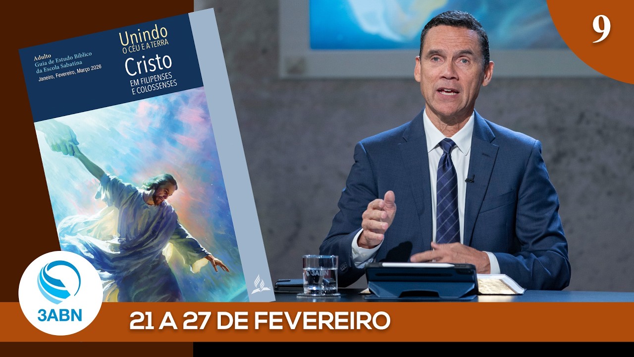 “Reconciliação e Esperança” | Painel da Escola Sabatina da 3ABN - Lição 9, 1º Trimestre de 2026