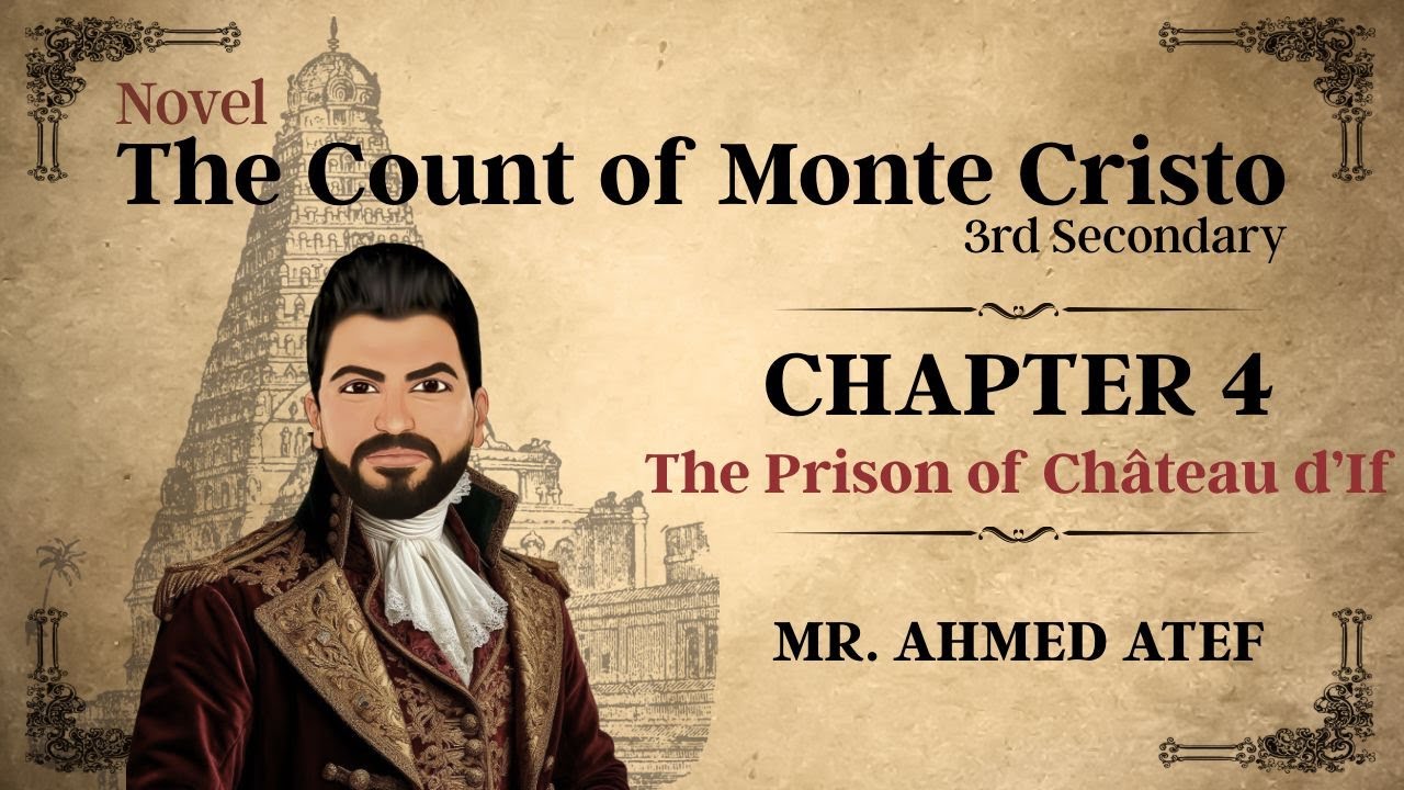 قصة الصف الثالث الثانوي - انجليزي | 4 The Count of Monte Cristo - Chapter
