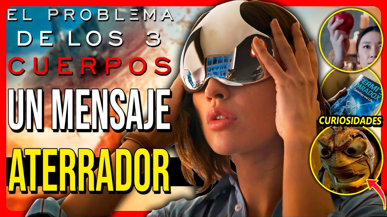 El PROBLEMA de los TRES CUERPOS | Análisis y Final EXPLICADO de su ATERRADOR mensaje