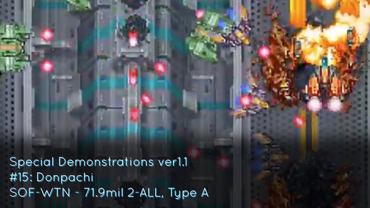 Special Demonstrations ver1.1 #15: Donpachi (SOF-WTN, 71.9mil 2-ALL, Type A)
