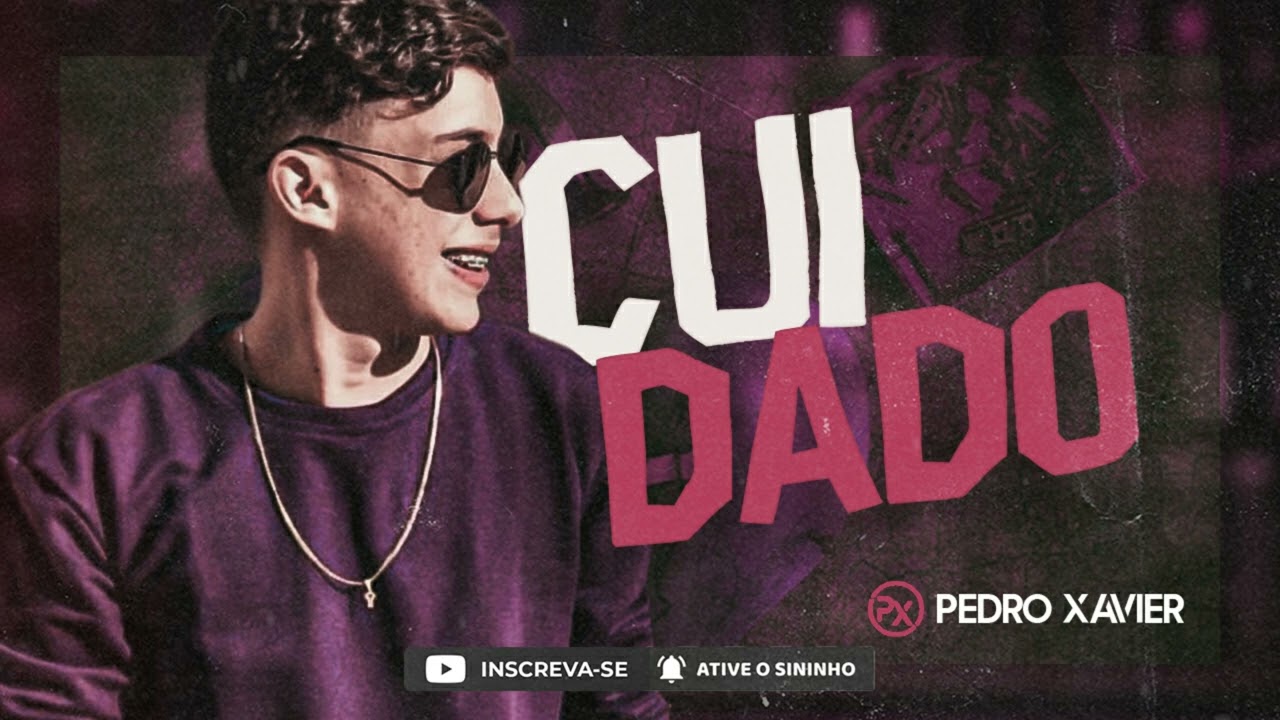 PEDRO XAVIER - CUIDADO