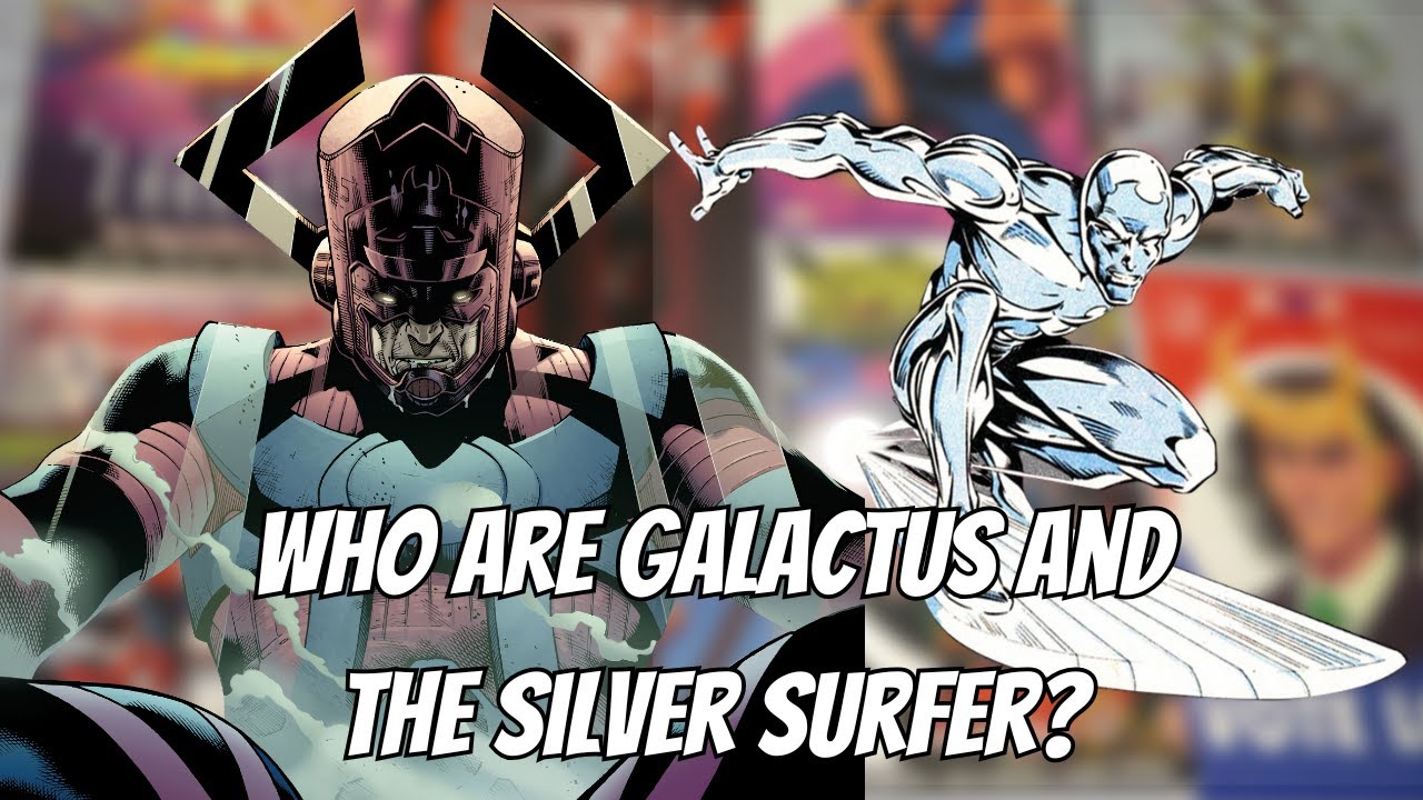 Who Are Galactus And The Silver Surfer // Marvel Comic Explanation And Comic Recommendations