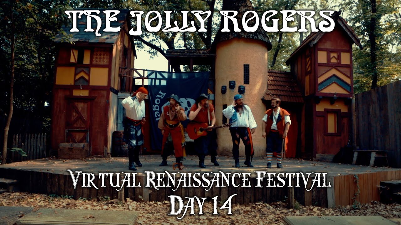 The Jolly Rogers - Virtual Renaissance Festival, Show 14