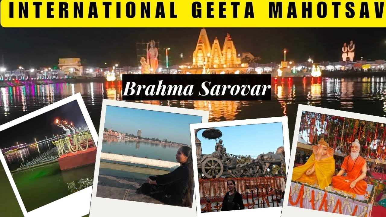 International Geeta Mahotsav 2025 | Kurukshetra | Brahma Sarovar