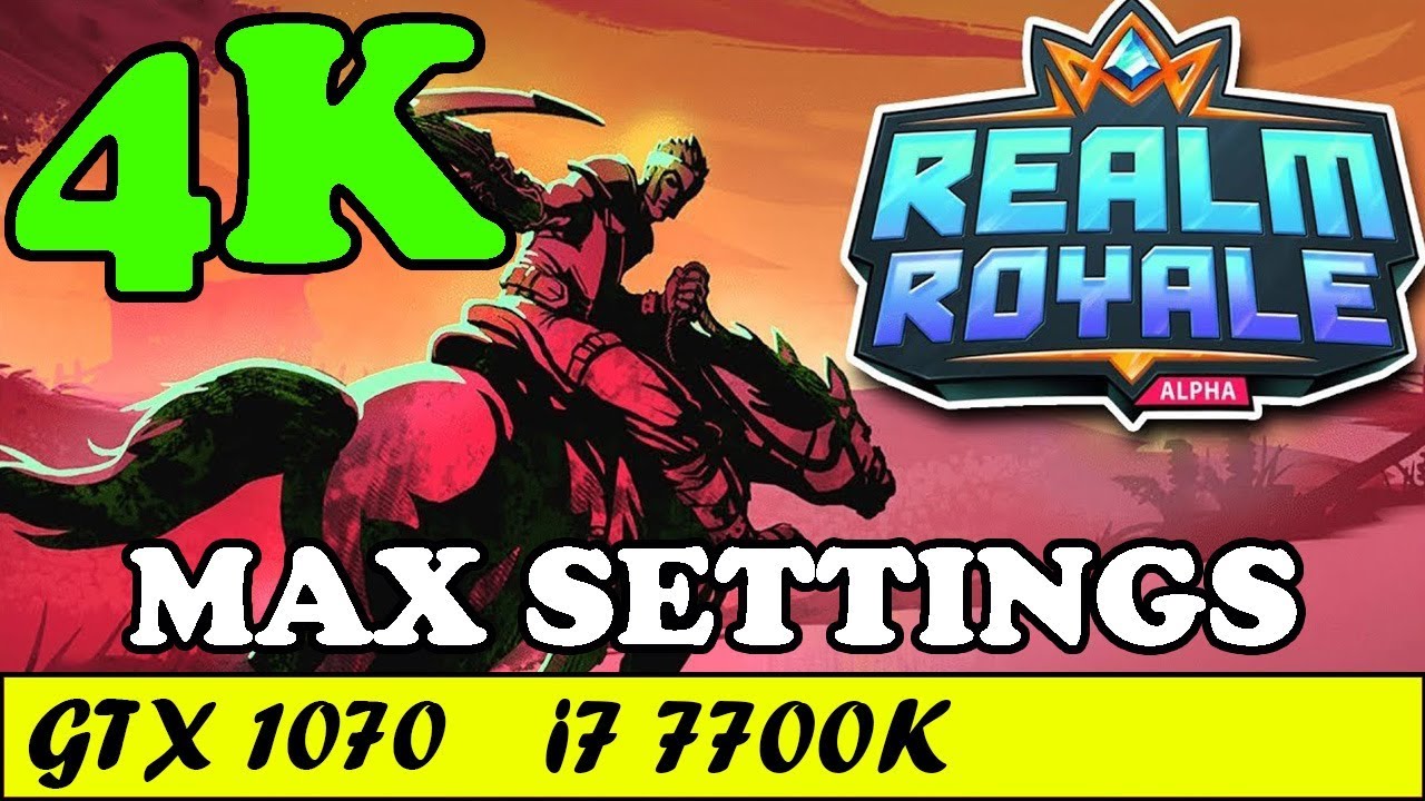 Realm Royale (4K) (Max Settings) | GTX 1070 + i7 7700K [2160p 60fps]