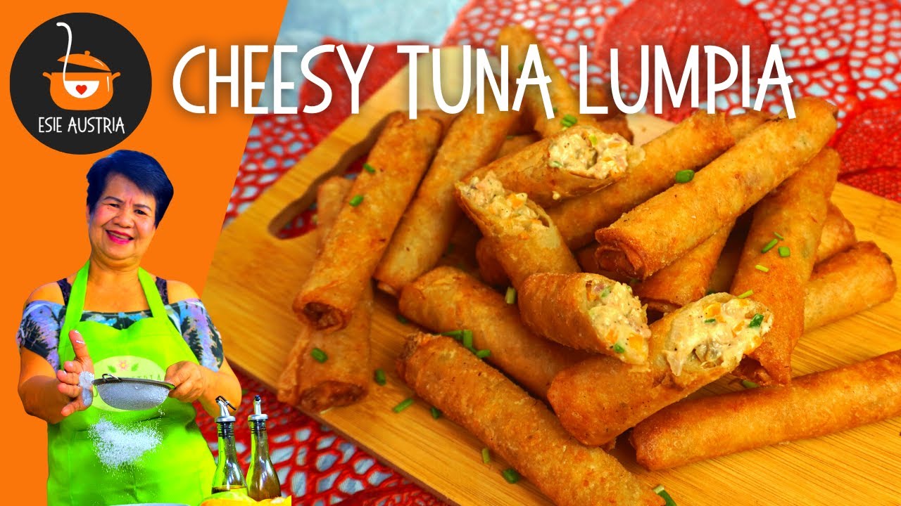 CHEESY TUNA LUMPIA | CANNED TUNA LUMPIA | CREAMY CHEESY CANNED TUNA RECIPE | ESIE AUSTRIA