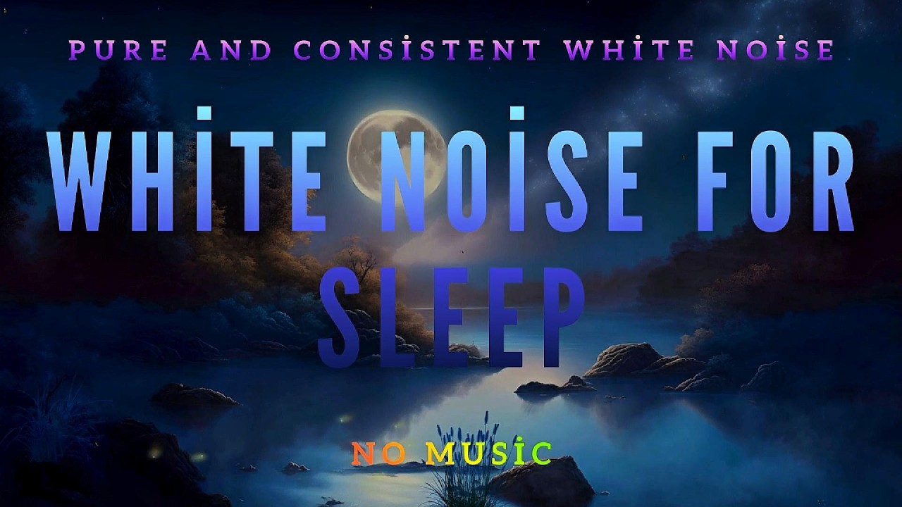 White Noise for Deep Sleep & Focus | No Music | 4 Hours