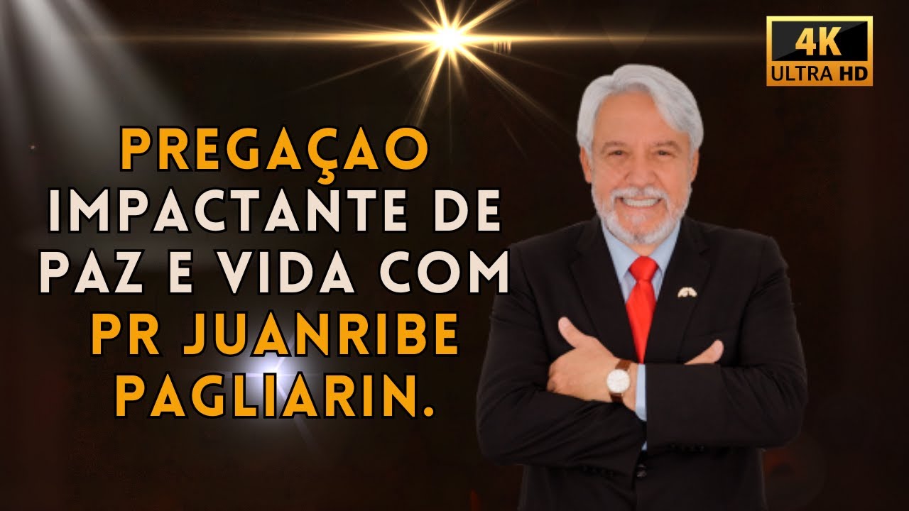 PREGA&Ccedil;AO IMPACTANTE DE PAZ E VIDA COM PR JUANRIBE PAGLIARIN.