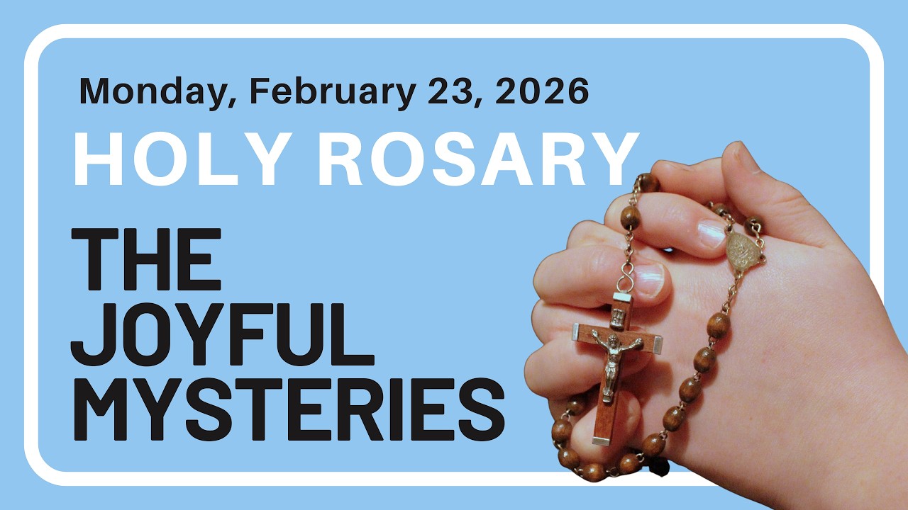 The Holy Rosary - Monday - The Joyful Mysteries