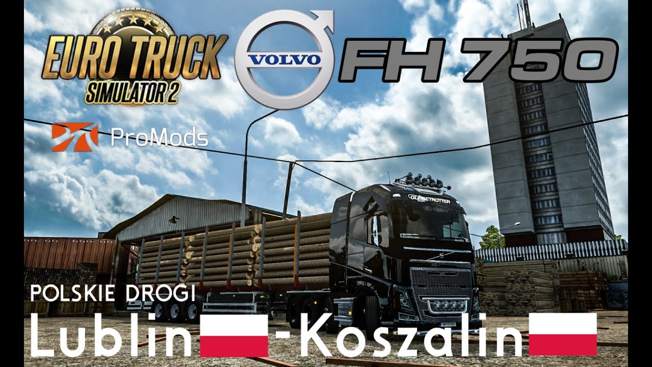 [ETS 2] ProMods 2.46 - LUBLIN (PL) - KOSZALIN (PL) Volvo FH 750