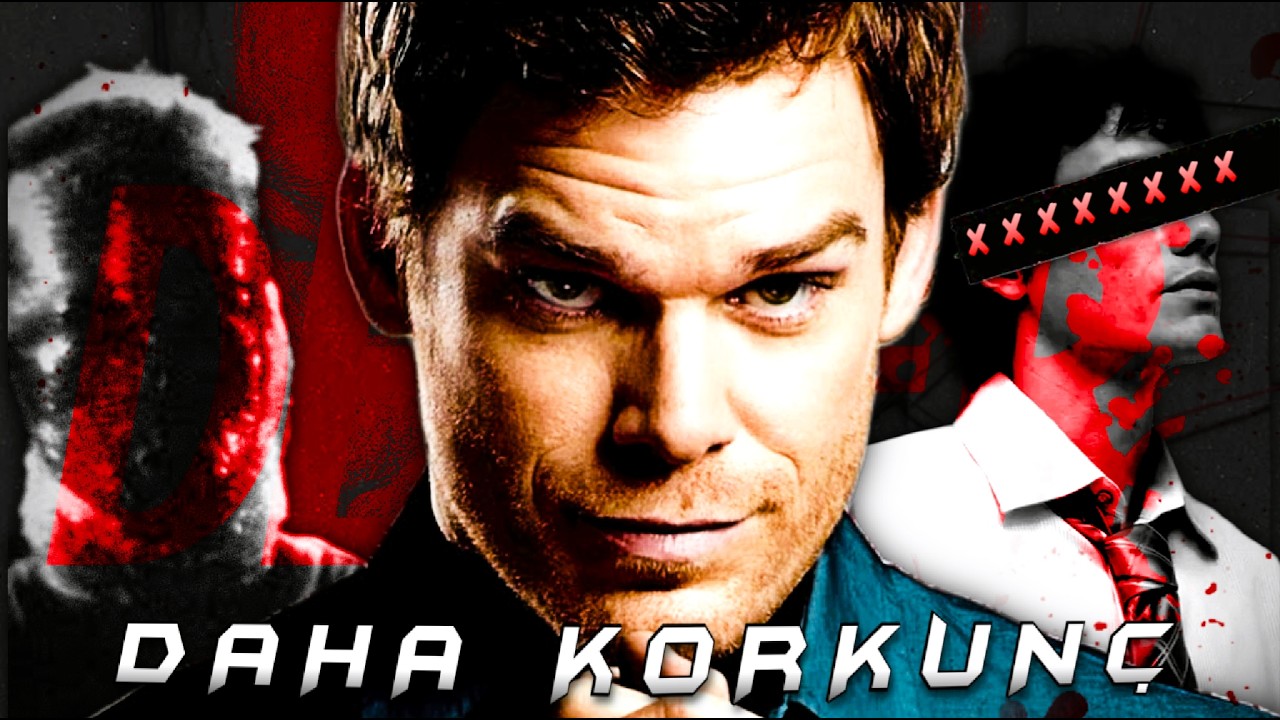 DEXTER Sandığınızdan DAHA KORKUNÇ..
