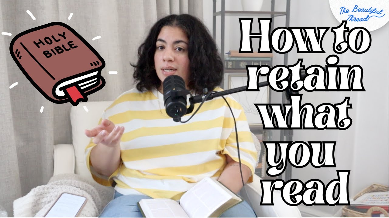 How to Retain & Remember When You Read the Bible | John 14:26