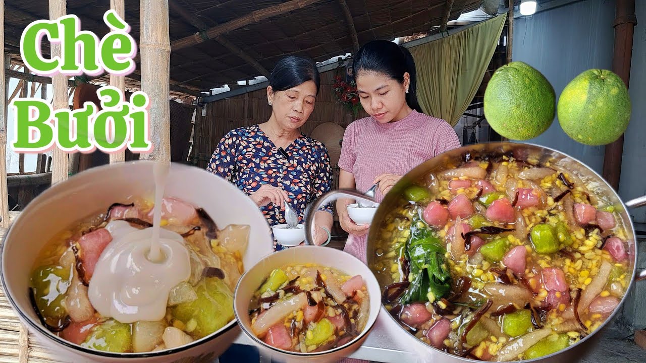 Bí quyết nấu Chè Bưởi ngon không bị đắng ít ai chia sẻ