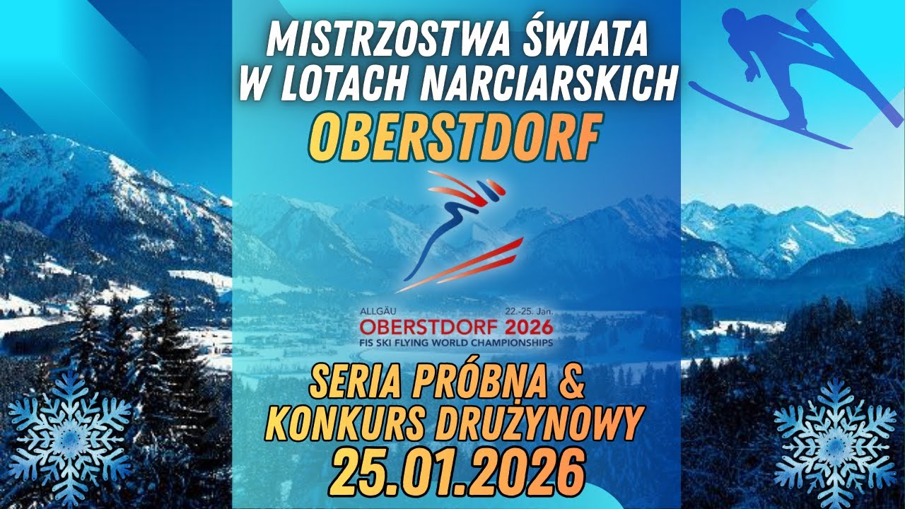 MŚ W LOTACH NARCIARSKICH: OBERSTDORF - SERIA PRÓBNA & KONKURS DRUŻYNOWY || RELACJA NA ŻYWO