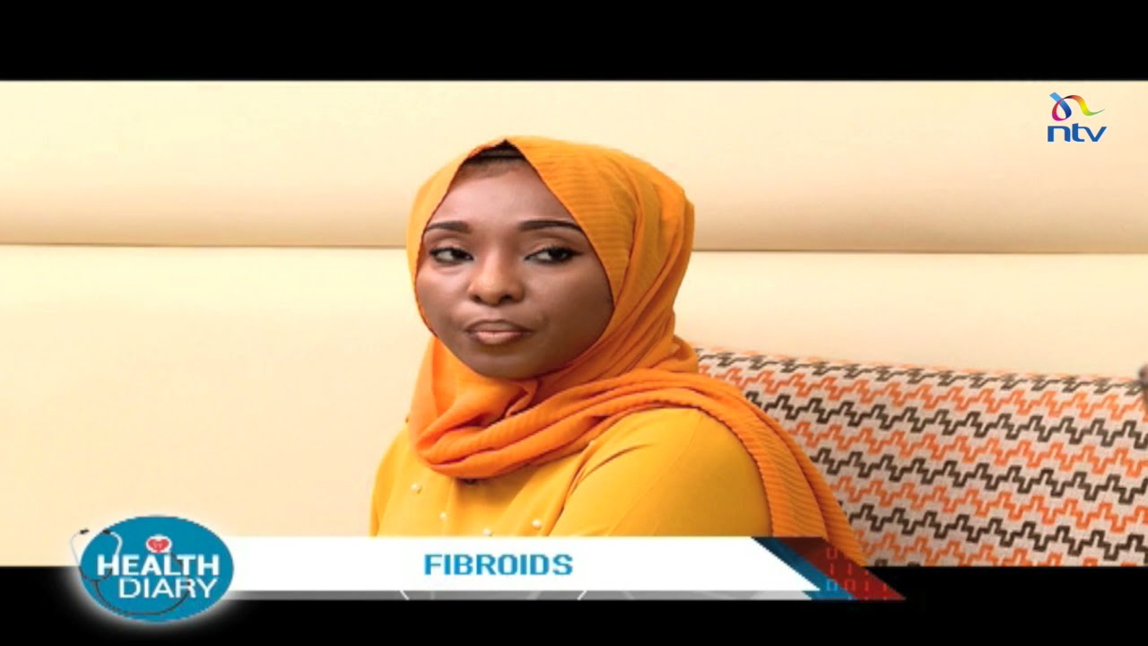 Understanding Fibroids || Health Diary with Gladys Gachanja