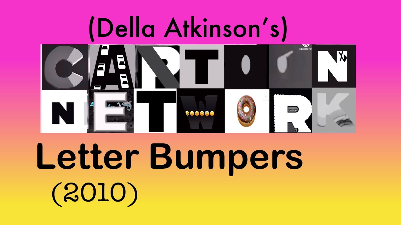 @dellaatkinson2657’s Cartoon Network Letter Bumpers (2010)