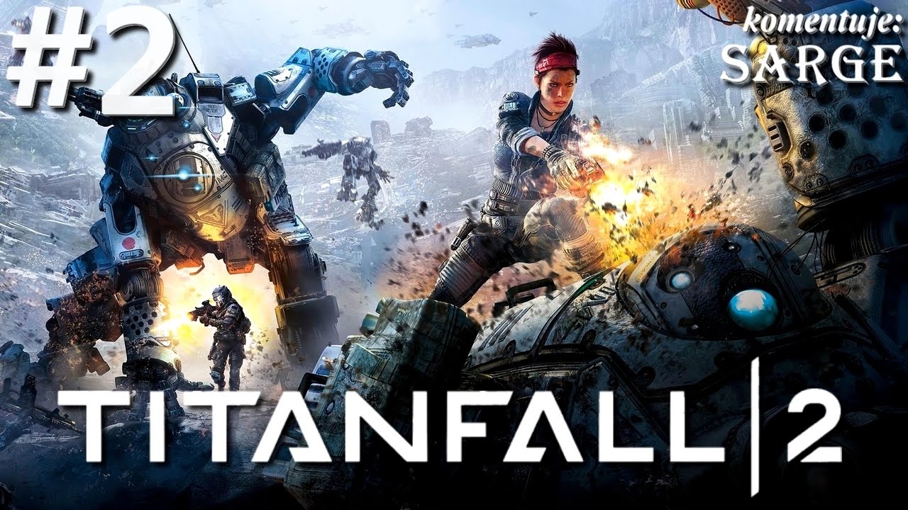 Zagrajmy w Titanfall 2 [1440p60] odc. 2 - Pierwszy raz za sterami tytana