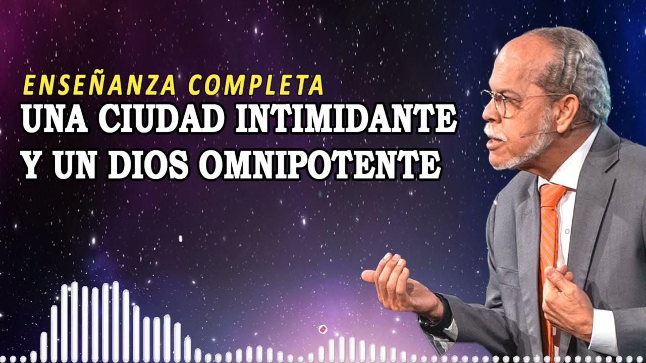 Una Ciudad Intimidante y un Dios Omnipotente | Miguel Núñez Enseñanza