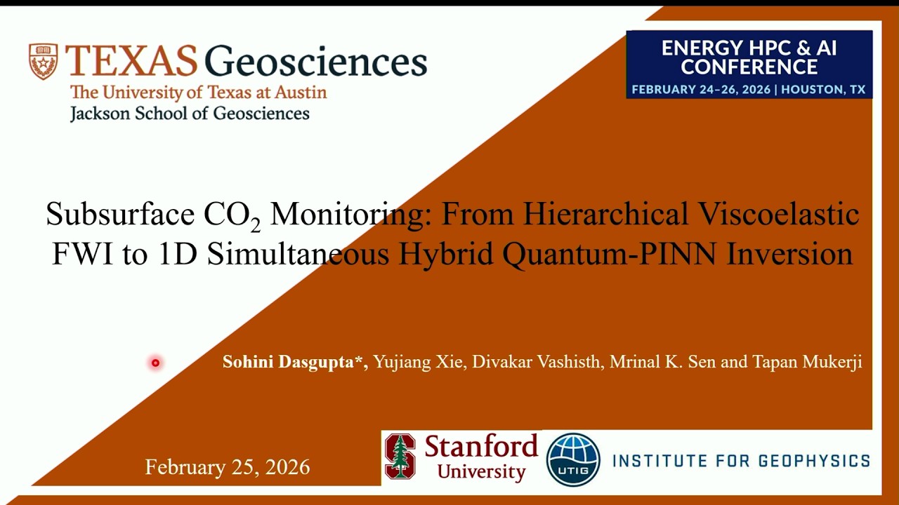 Sohini Dasgupta - Subsurface CO2 Monitoring: From Hierarchical Viscoelastic FWI to 1D ...
