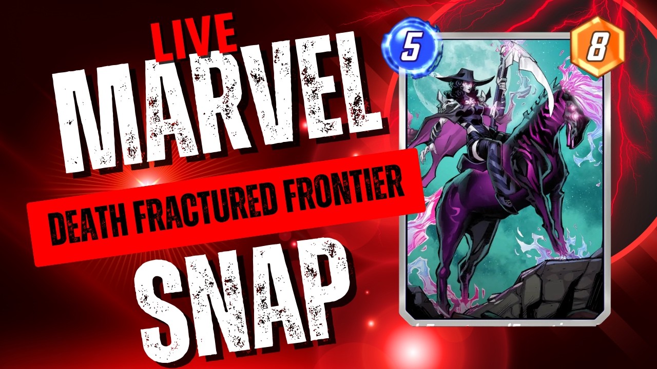 Marvel Snap Live Stream 19 (Death Fractured Frontier)
