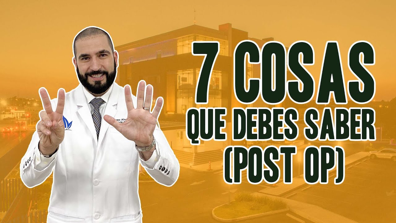 7 Cosas que Debes Saber Después de tu Cirugía de Manga Gástrica