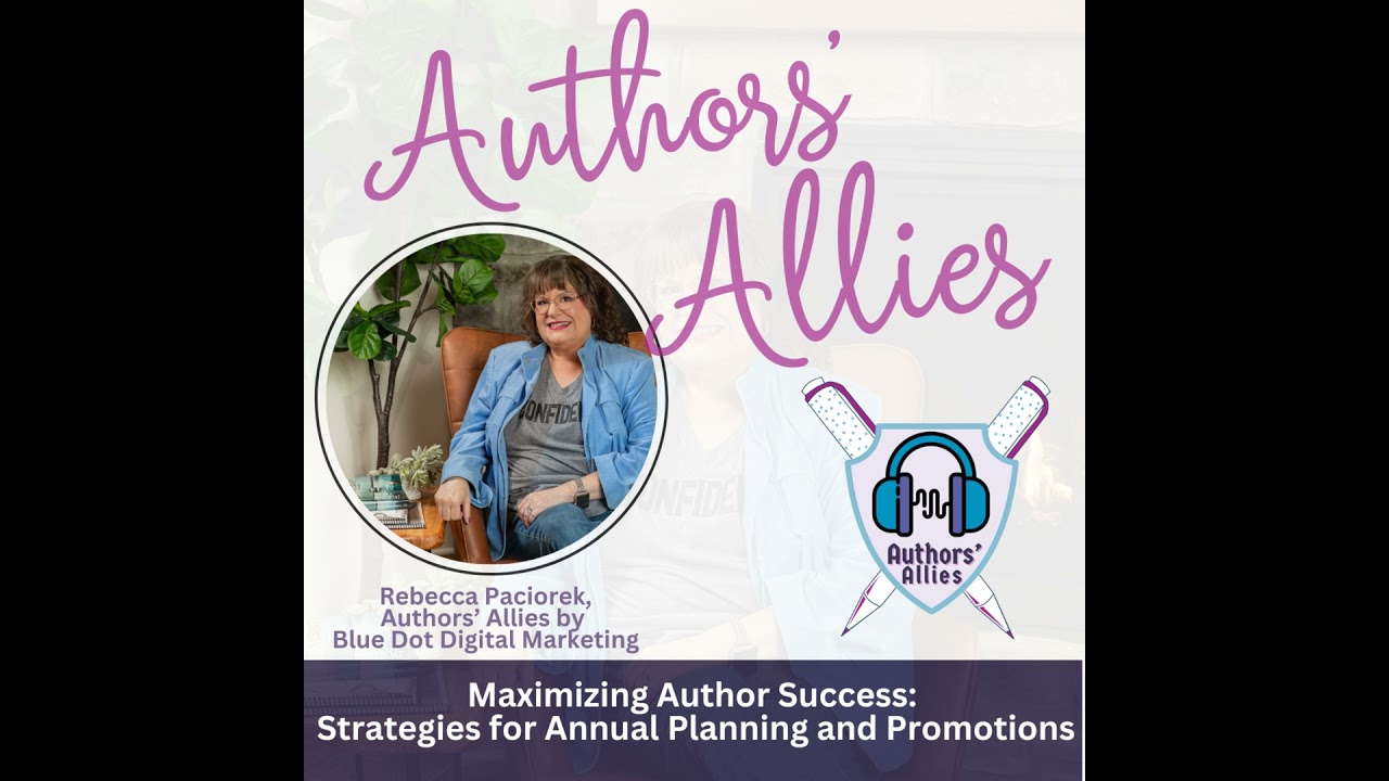 4:  Maximizing Author Success: Strategies for Annual Planning and Promotions