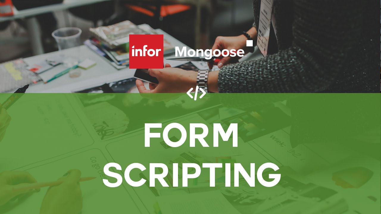 Infor Mongoose: How To - Form Scripting