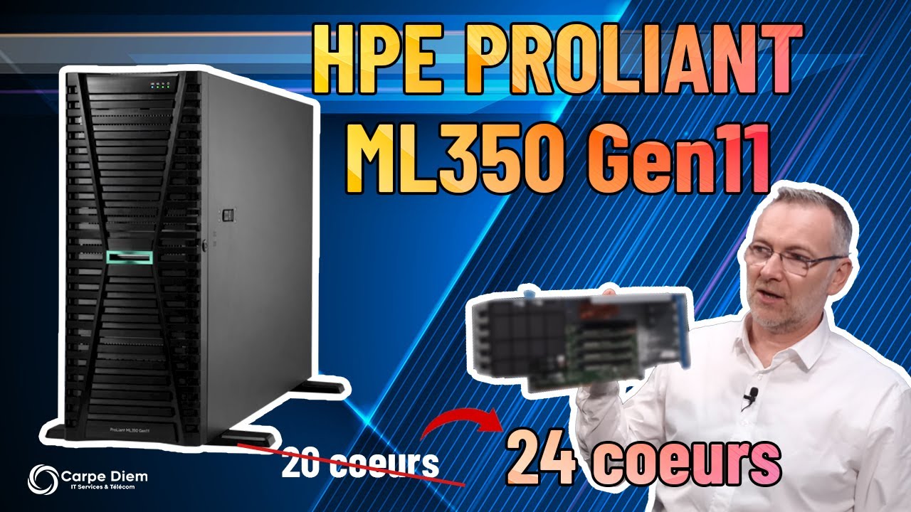 Présentation Serveur ML350 Gen11 avec 24 coeurs !
