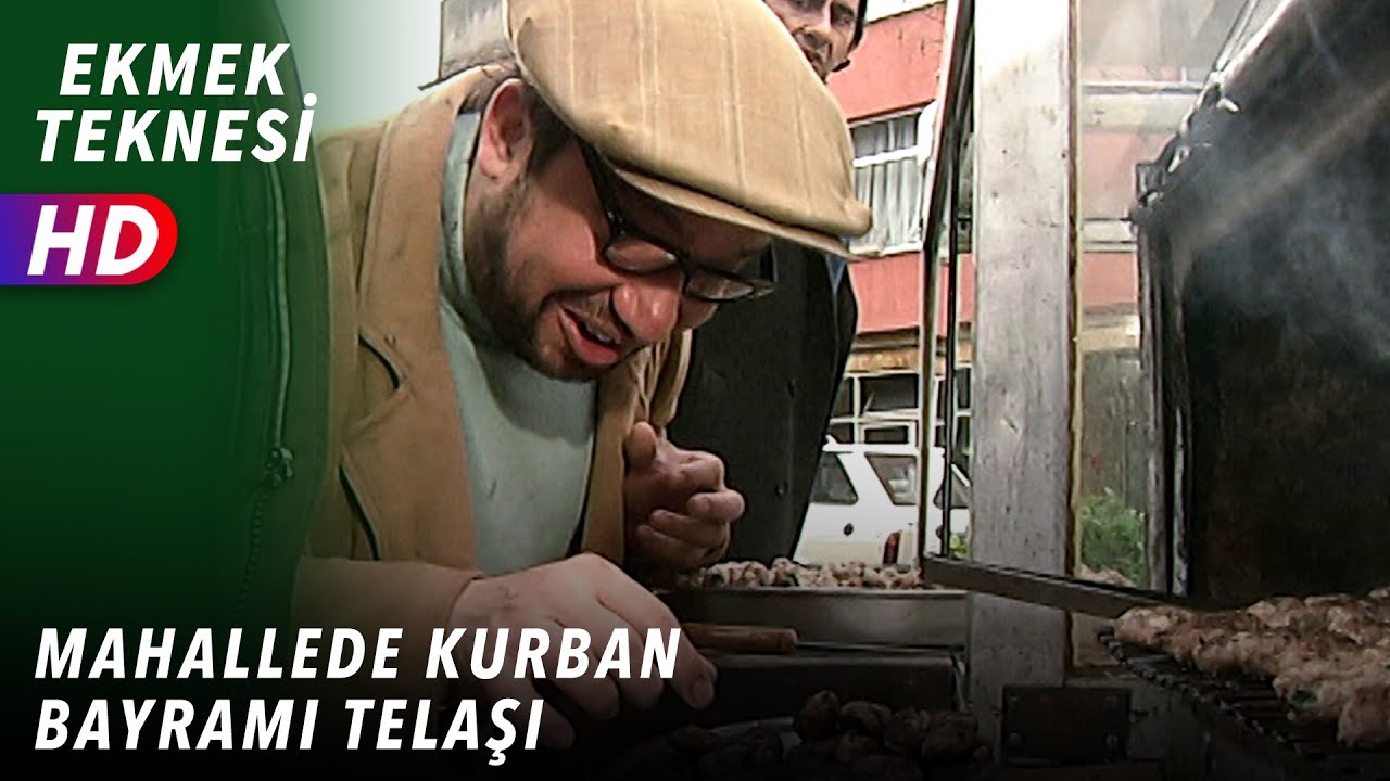 MAHALLEDE KURBAN BAYRAMI TELAŞI | EKMEK TEKNESİ 13.BÖLÜM