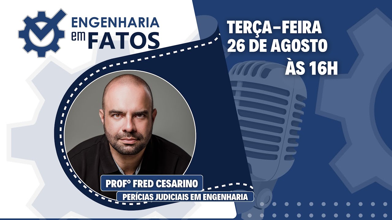 Engenharia Em Fatos Ep. 24 - Engenheiro Fred Cesarino
