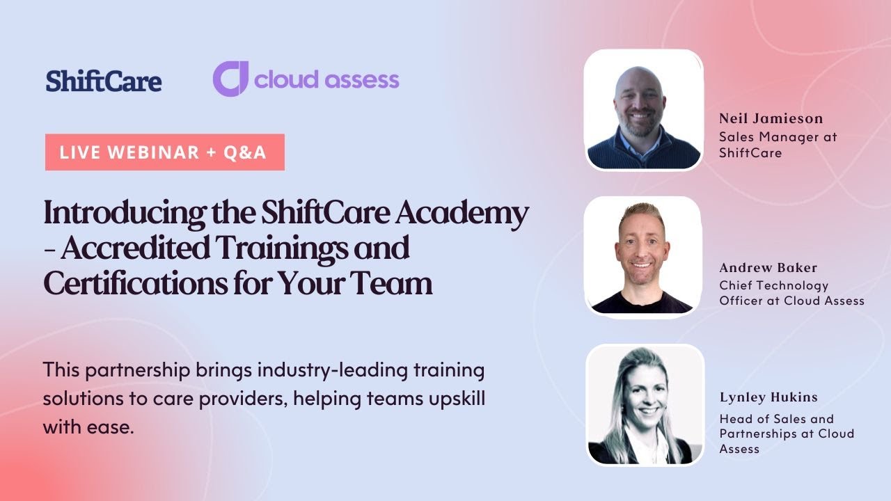 Introducing the ShiftCare Academy - Accredited Trainings and Certifications for Your Team