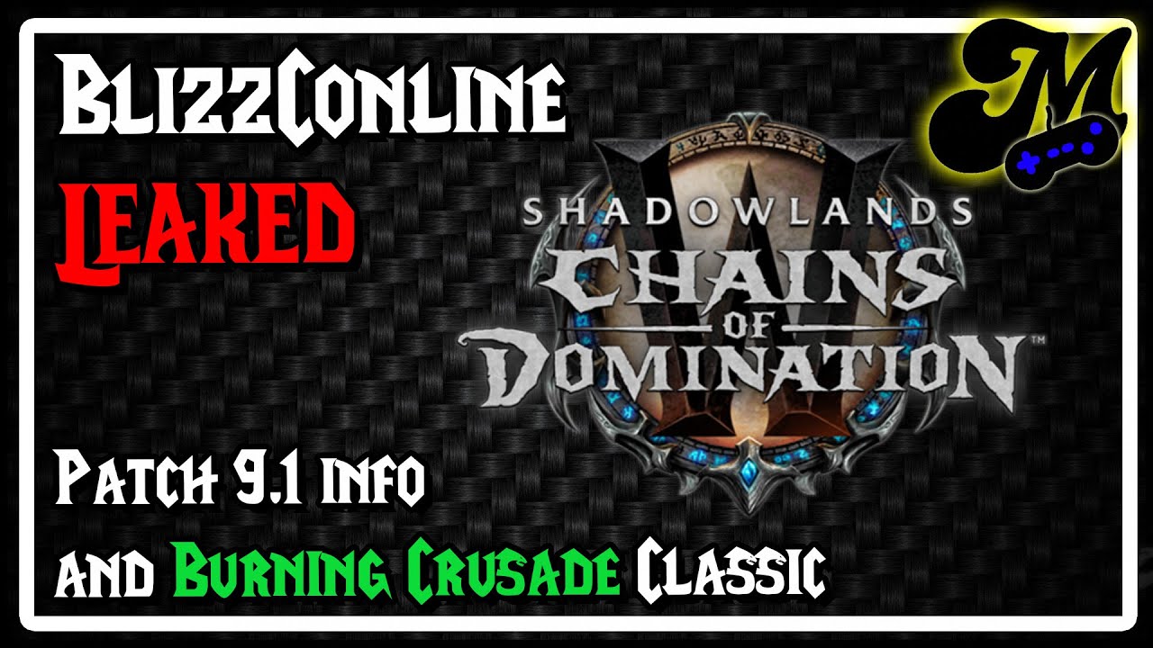 Shadowlands Patch 9.1 Chains of Domination & More!