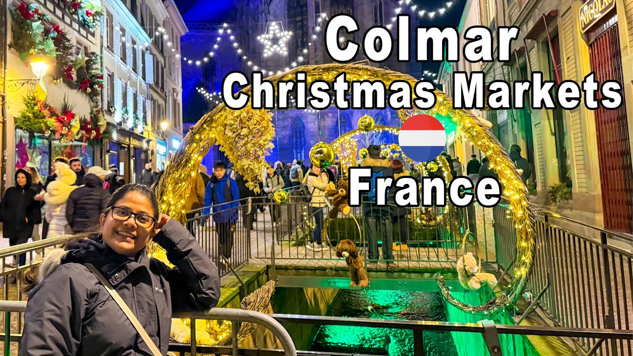 Colmar Christmas Markets | Alsace | France | Christmas Capital of Europe | Sinhala | VLOG 