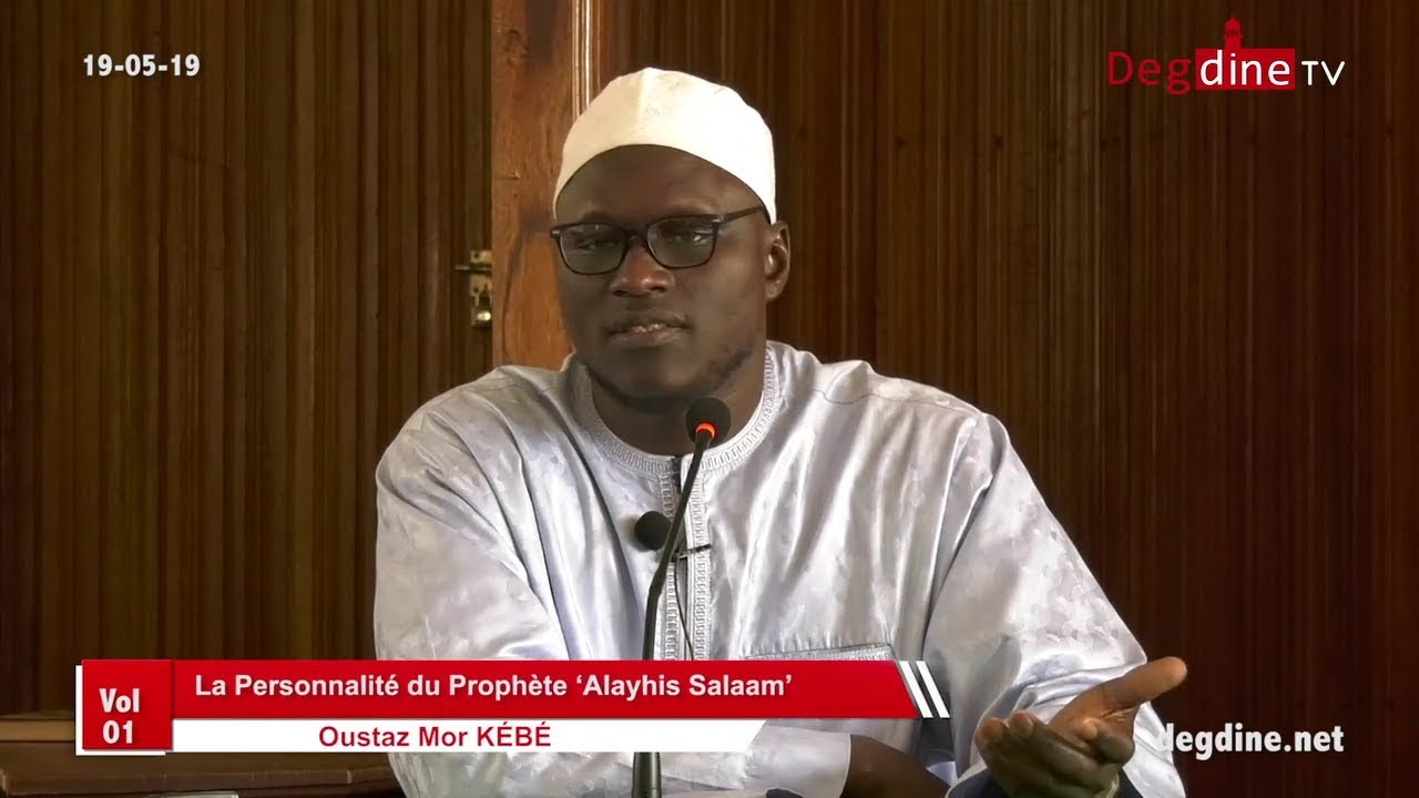 Conférence Ramadan 19 05 2019 | La Personnalité du Prophète (Aleyhis Salaam)_01 | Oustaz Mor KÉBÉ