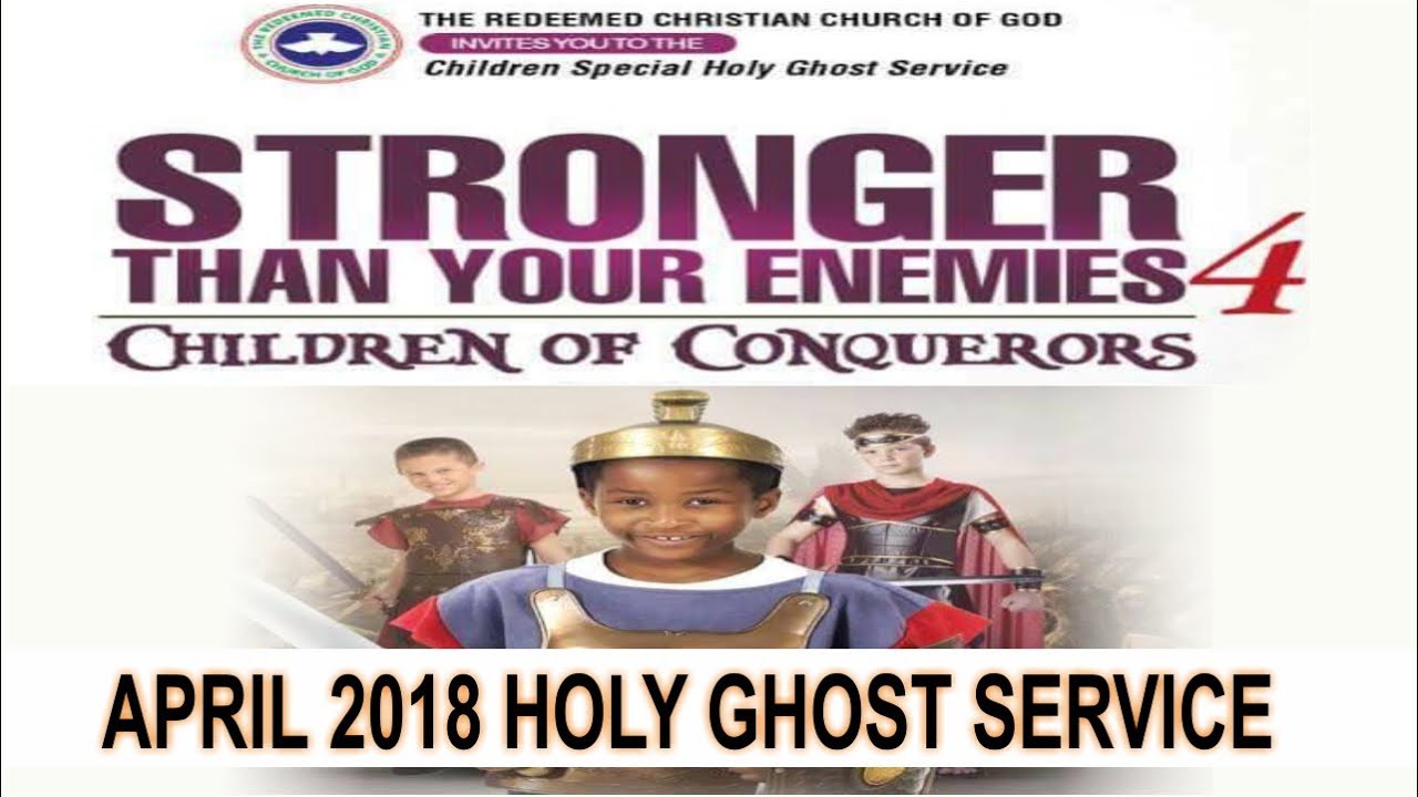 APRIL 2018- RCCG HOLY GHOST SERVICE 