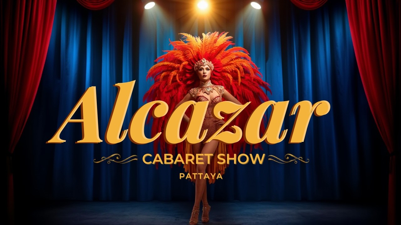 VLOG#2 - PART 6 - THE MOST FAMOUS CABARET SHOW IN THAILAND - ALCAZAR SHOW 💃 🕺