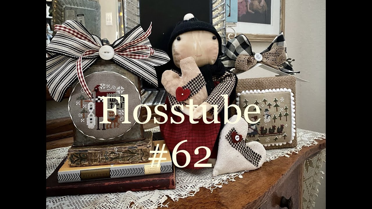 A & E Samplers & Winter Projects Flosstube #62