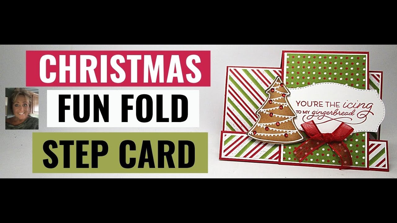 Make a  Sweet  Christmas Fun  Fold  Step  Card