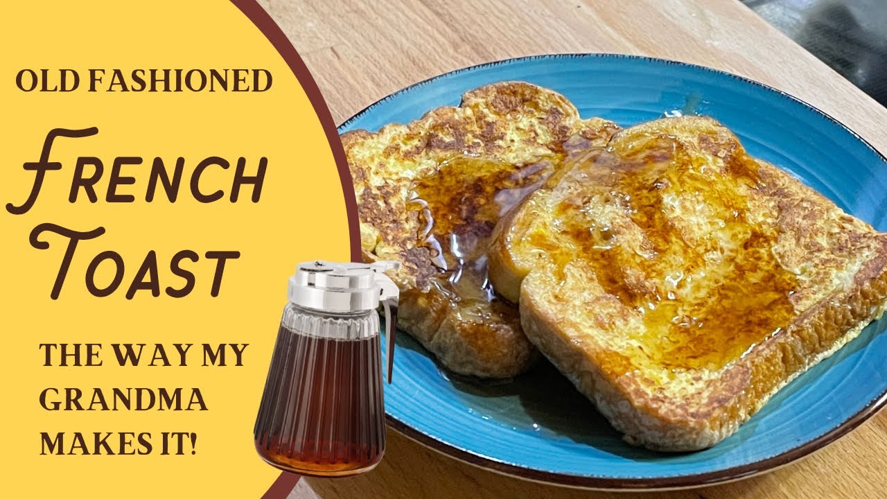 How to Make French Toast - My Grandmama's Recipe! Easy homemade French Toast
