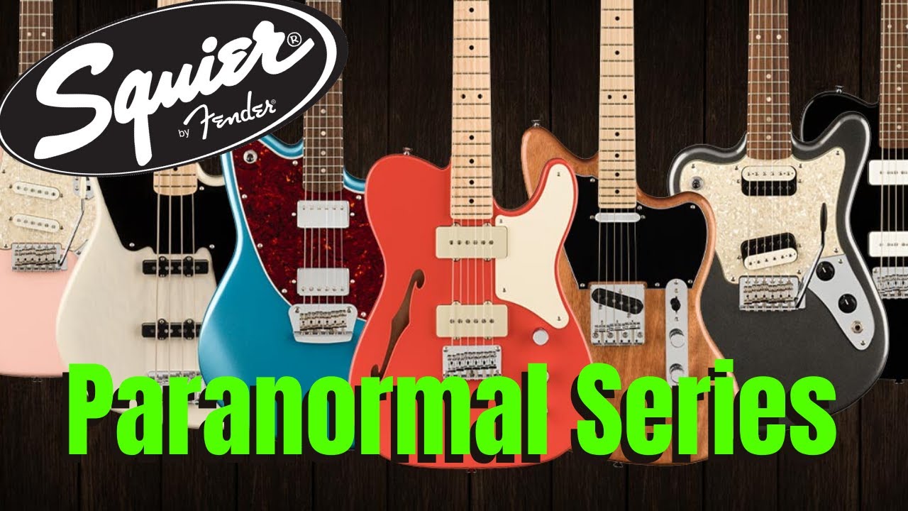 The 2020 SQUIER PARANORMAL SERIES Has Arrived....Finally!