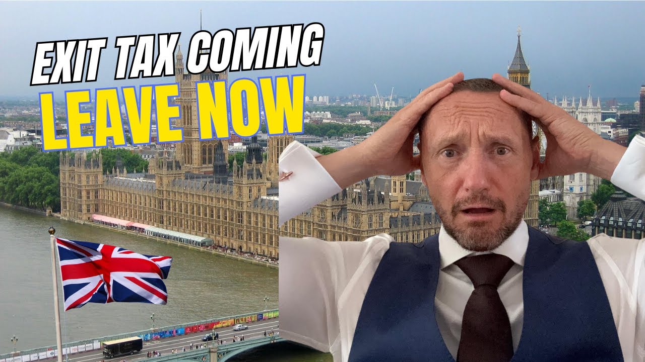Upcoming UK Exit Tax Explained | Why Leaving Could Get Expensive