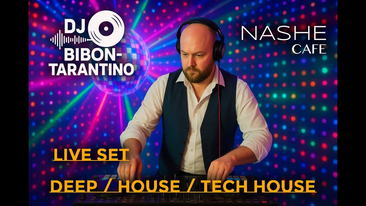 DJ Bibon-Tarantino - Live Deep / House / Tech House Set @ NASHE Cafe | September 2025