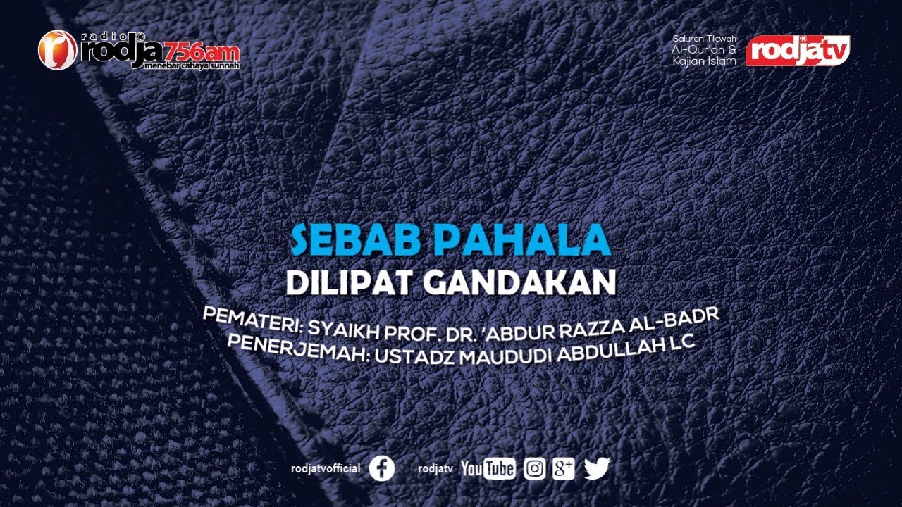 Sebab Pahala di lipat gandakan l Syaikh Prof. Dr. Abdur Razzaq Al-Badr
