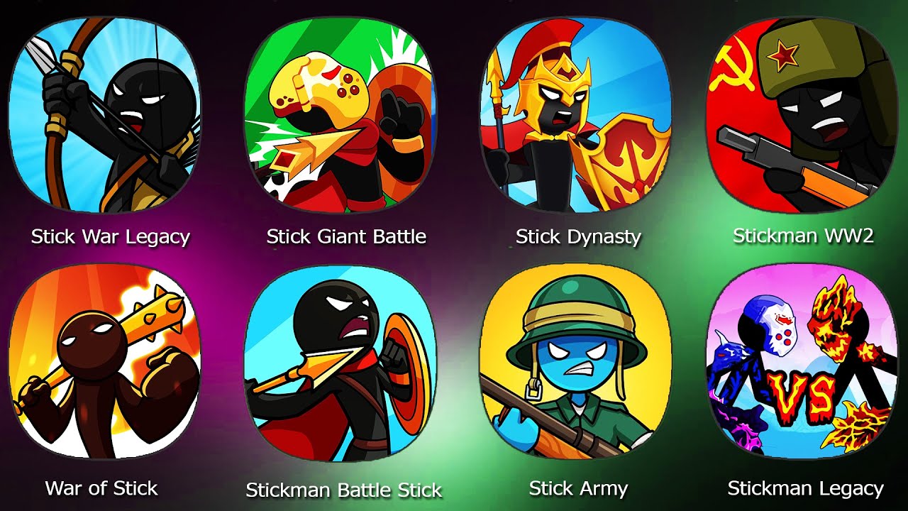 Stick War Legacy,Stick Dynasty,War of Stick,Stick Giant Battle Reborn,Stick Army,Stickman WW2,Stick