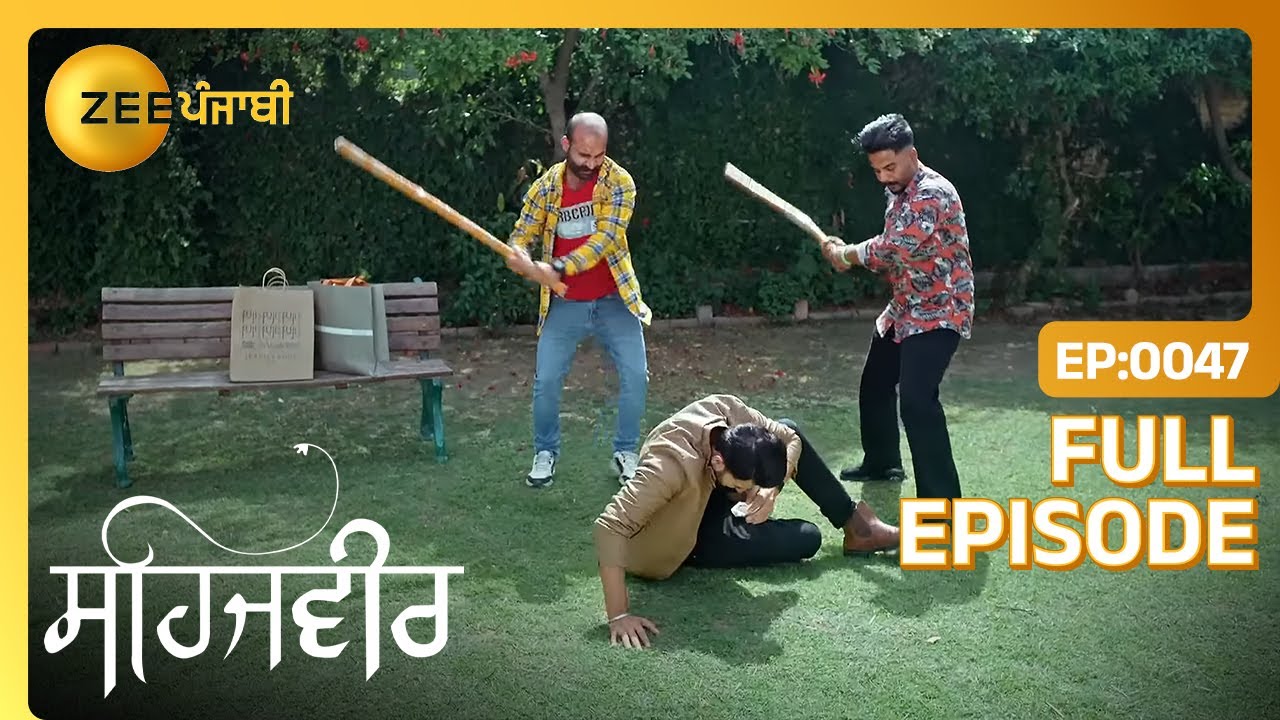 Kabir ते होया attack! | Sehajveer | Full Episode 47 | Zee Punjabi