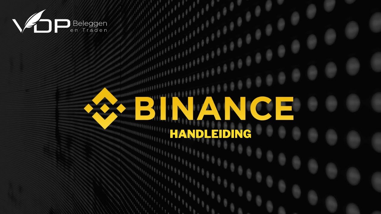 Binance Handleiding - Aanmaken, beveiligen en gebruiken van Binance - 2021